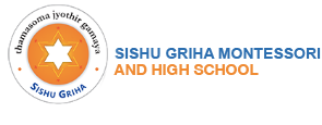 SISHU GRIHA MONTESSORI AND HIGH SCHOOL